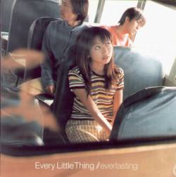 Every Little Thing : Everlasting